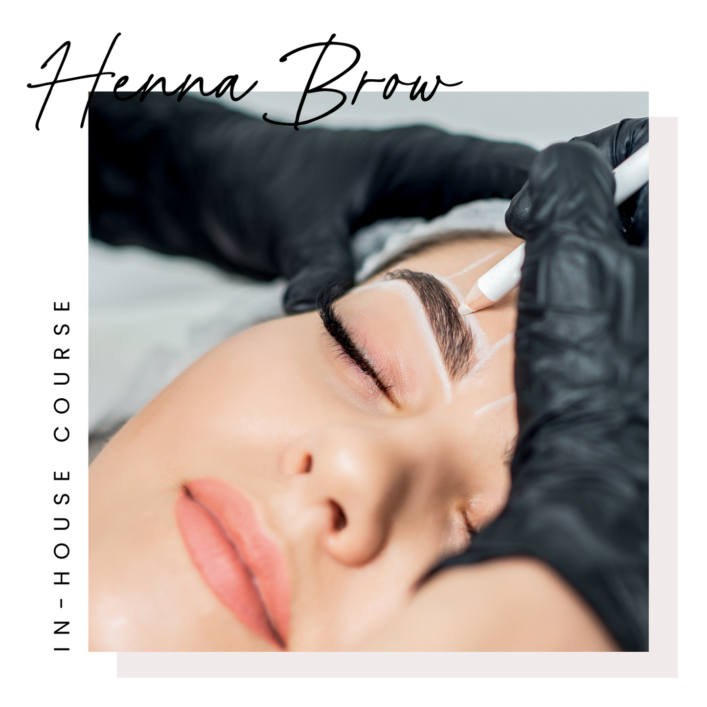 HENNA BROW COURSE